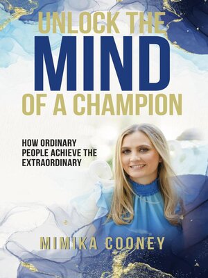 cover image of Unlock the Mind of a Champion